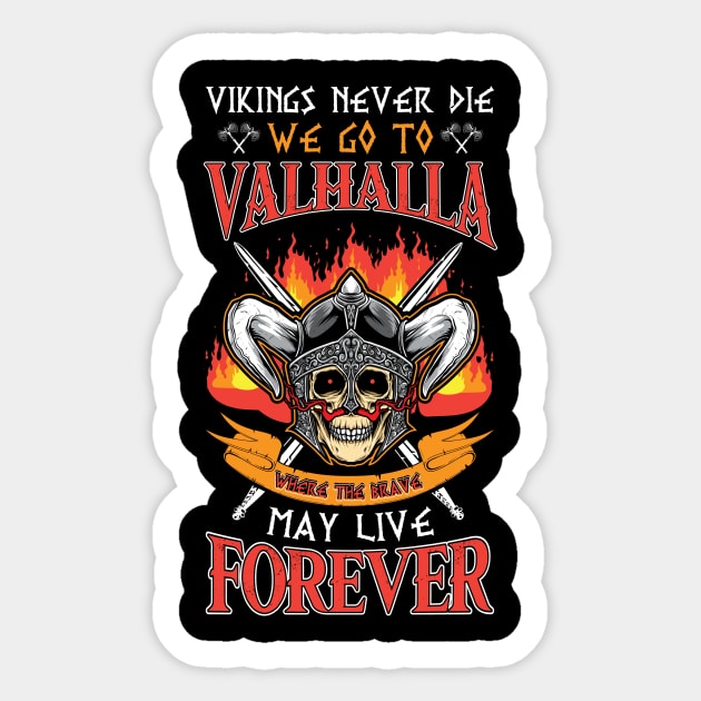 Vikings Never Die Sticker by SybaDesign